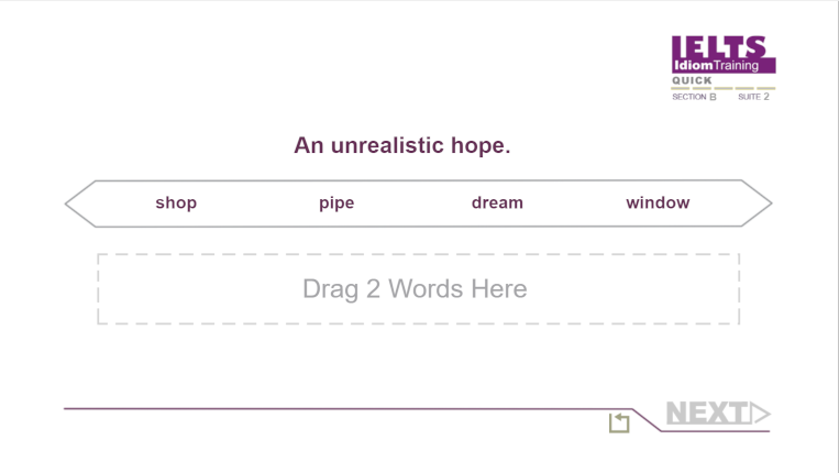 Idiom training example with words not dragged in.